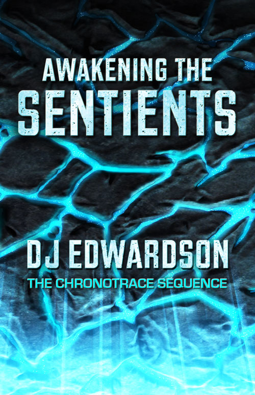 Awakening the Sentients - science fiction book - DJ Edwardson